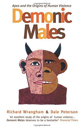 DEMONIC MALES By Richard Wrangham & Dale Peterson *Excellent Condition* | eBay