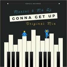 Stream Mentol & MD Dj - Gonna Get Up by ...