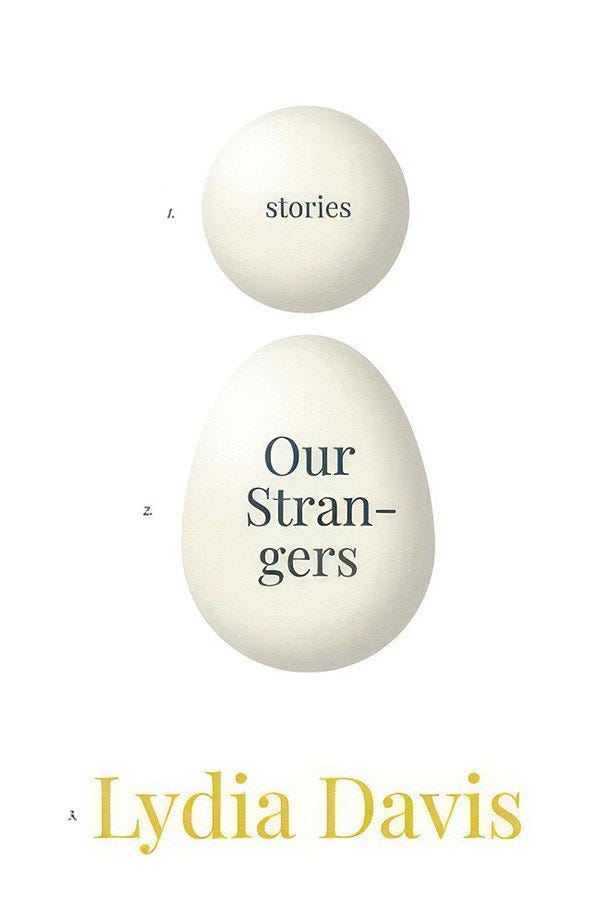 Stories: Our Strangers by Lydia Davis