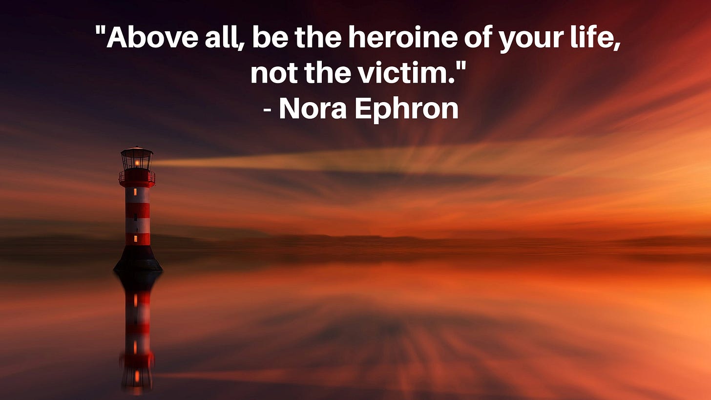 Lighthouse at colorful nightfall withthis inset caption: "Above all, be the heroine of your life, not the victim." - Nora Ephron