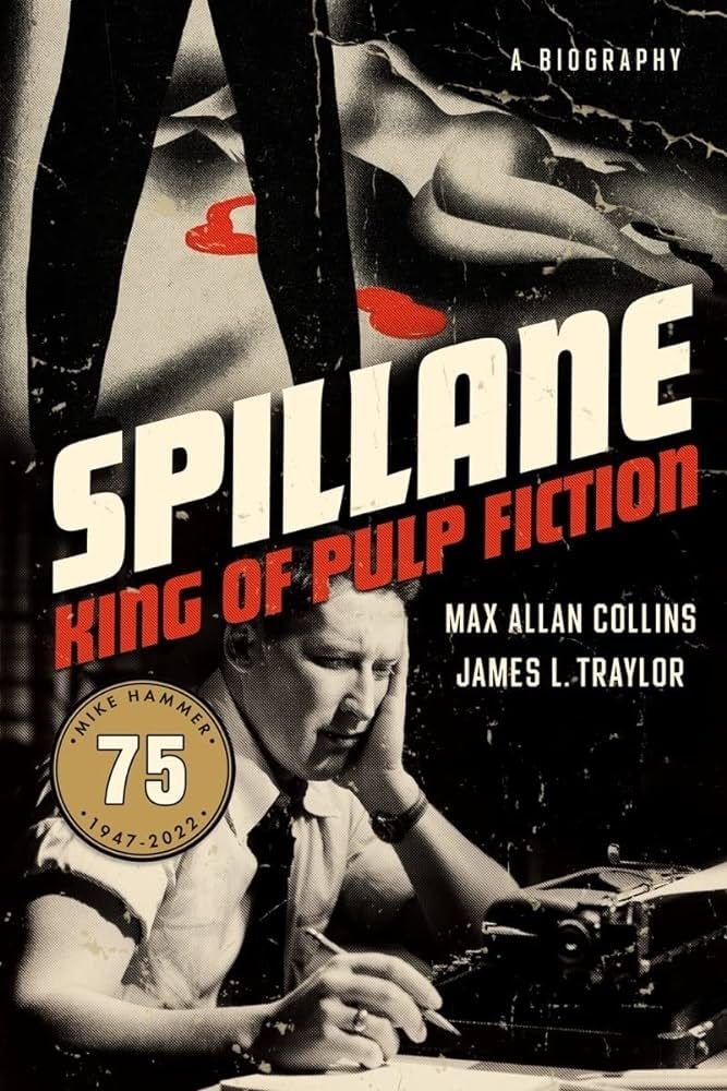 Spillane: King of Pulp Fiction: Collins, Max Allan, Traylor, James L.:  9781613163795: Amazon.com: Books