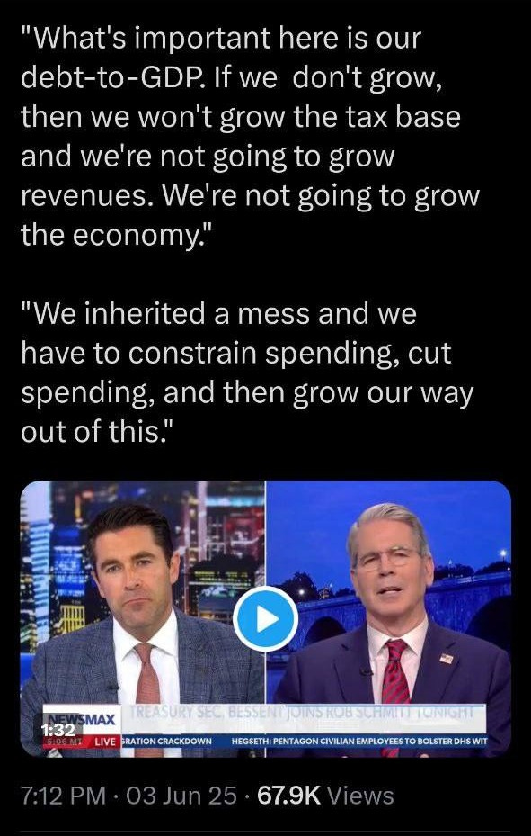 May be an image of 2 people and text that says '8:55 91 Post and we're "What's important here is our debt-to-GDP. If we don't grow, then we won't grow the tax base not going to grow revenues. We're not going to grow the economy." "We inherited a mess and we have to constrain spending, cut spending, and then grow our way out of this." O 1:32 SMAX LIVE RATIONCRACKDOWN RATION CRACKDOWN HEGSETH KETWAAECOARAETSTOST ENTAGON IVILIAN EMPLOYEESTOBOLSTERDHSWI 7:12PM 03 Jun 25 67.9K Views Post Postyourreply your reply'