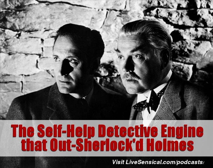 The Self-Help Detective Engine that Out-Sherlock'd Holmes