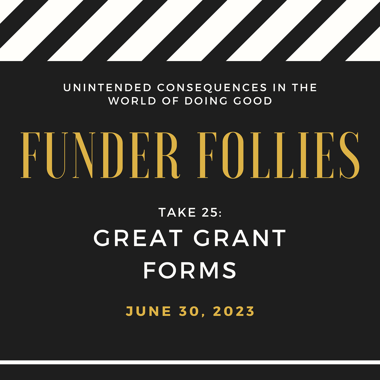 black and white movie clapper board with Funder Follies Take #25: Great Grant Forms