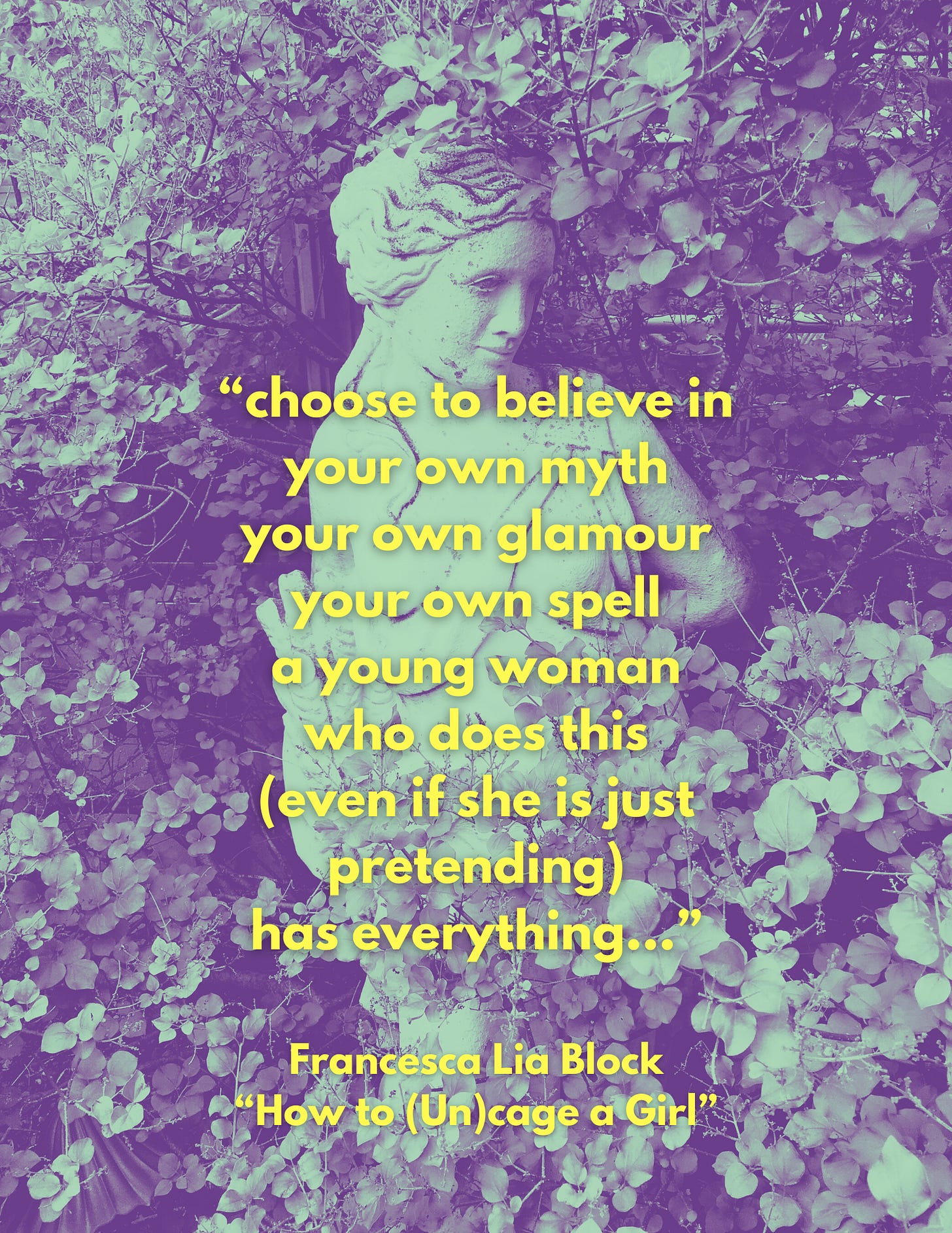 A Francesca Lia Block quote in yellow text on top of a photo of a statue, tinted purple and green