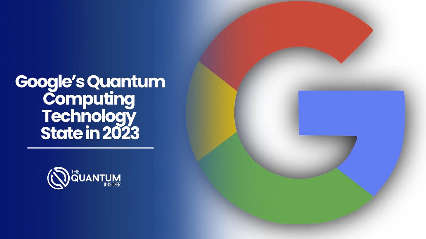 Google's Quantum Computing Technology State in 2023