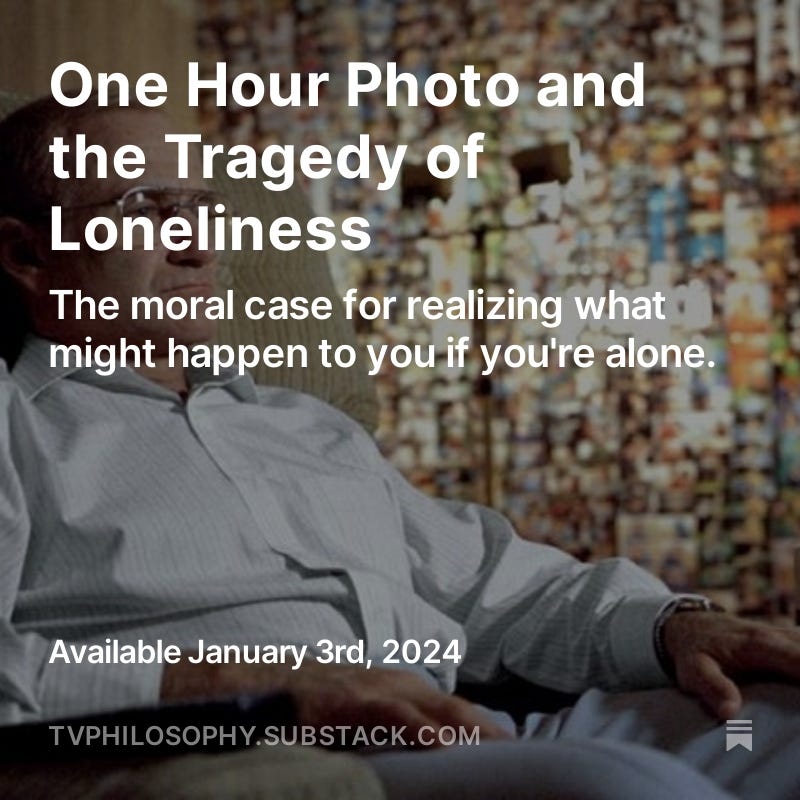 One Hour Photo and the Tragedy of Loneliness starring Robin Williams, Connie Nielsen, Michael Vartan, Gary Cole, and Dylan Smith. Subscribe to read it when it comes out.