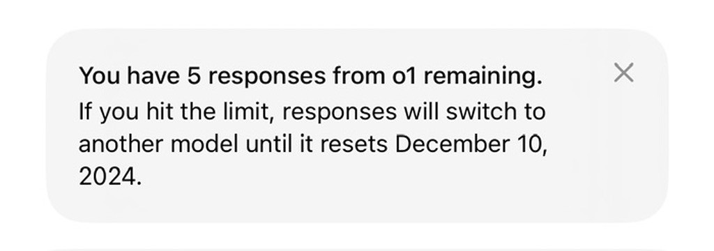 You have 5 responses from 01 remaining. If you hit the limit, responses will switch to another model until it resets December 10, 2024.