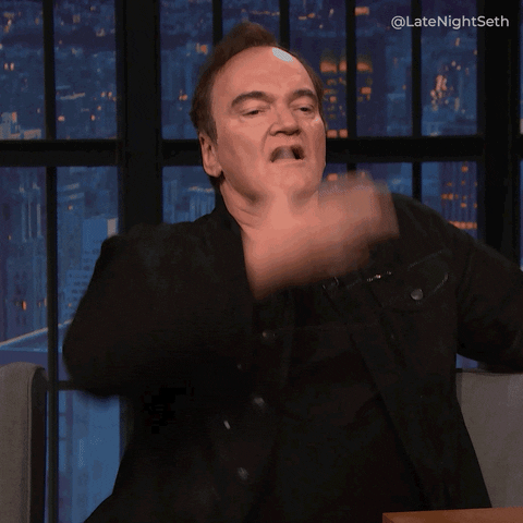 Quentin Tarantino: Whew!