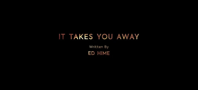 This image shows the title card for "It Takes You Away" (Doctor Who Series 11's ninth episode). Ed Hime's writing credit appears beneath the episode's title. All letters are red-gold in color. This image shows the title card for "It Takes You Away" (Doctor Who Series 11's ninth episode). Ed Hime's writing credit appears beneath the episode's title. All letters are red-gold in color.