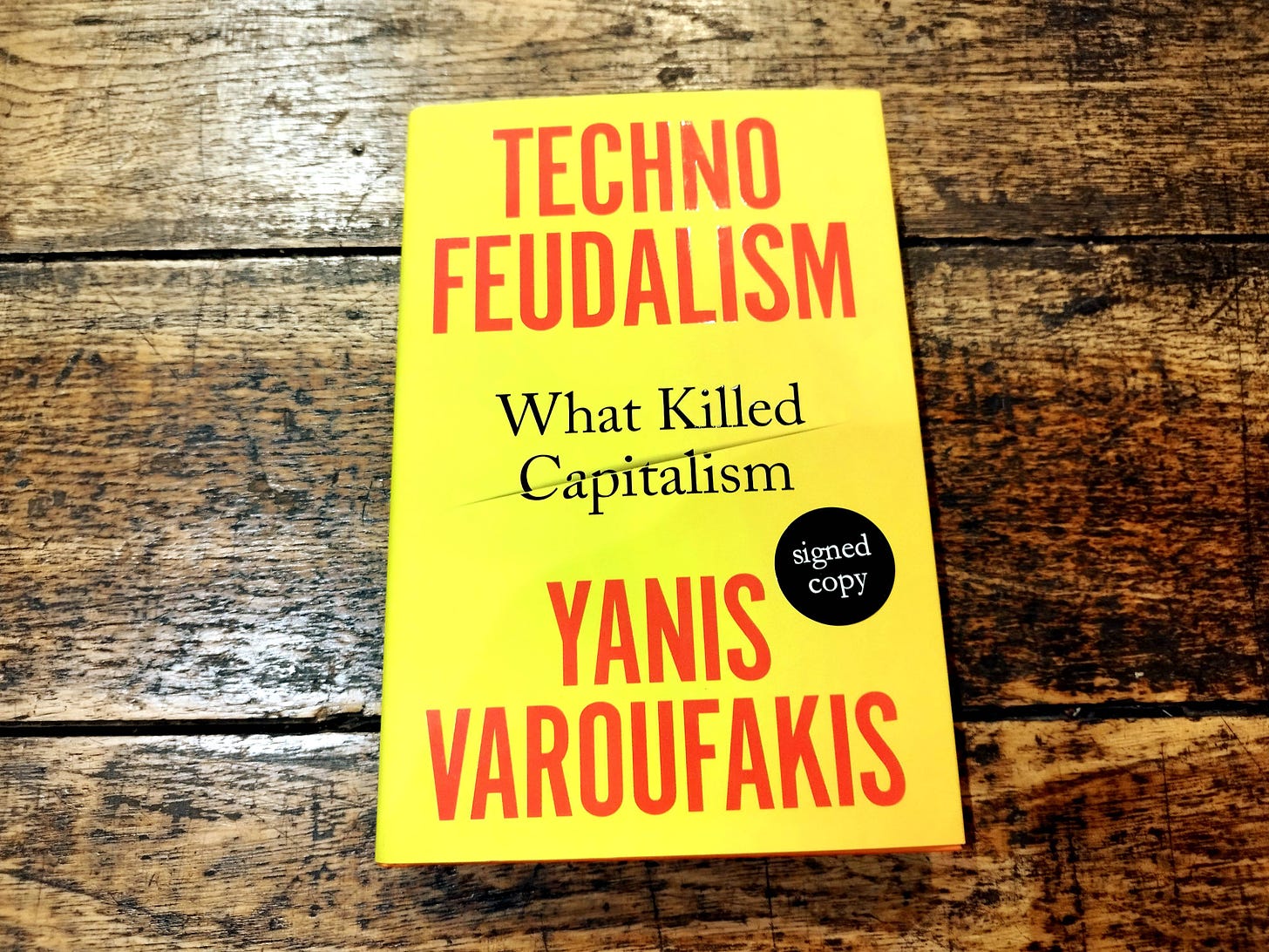 Techno Feudalism: What Killed Capitalism