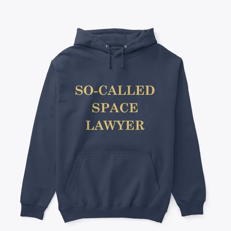 Navy pullover hoodie that says "So-Called Space Lawyer."