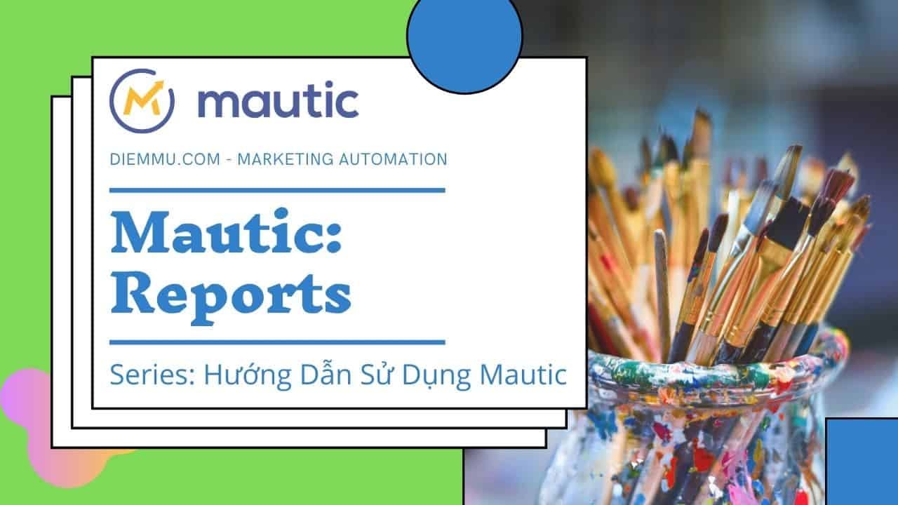 Reports - Mautic
