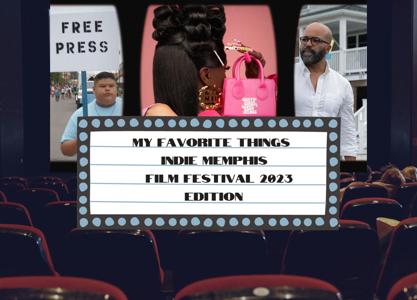 Movie theater background facing a screen with stills from films BAD PRESS, ETTO, AMERICAN FICTION with text that reads Favorite Things: Indie Memphis Film Festival Edition