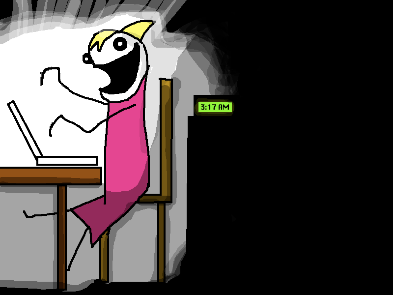 Intentionally crudely-drawn stick sort of person with a bright pink dress and bright yellow triangle sticking out of their head like a shark fin, which I assume is meant to imitate a ponytail, another yellow shape that stands in as bangs. They sit at a table, typing madly with their stick arms and a slightly unhinged smile that takes up half of their face. Their is a little neon green box that shows the time as 3:17 AM. Intentionally crudely-drawn stick sort of person with a bright pink dress and bright yellow triangle sticking out of their head like a shark fin, which I assume is meant to imitate a ponytail, another yellow shape that stands in as bangs. They sit at a table, typing madly with their stick arms and a slightly unhinged smile that takes up half of their face. Their is a little neon green box that shows the time as 3:17 AM.