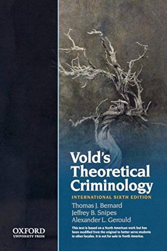 Vold's Theoretical Criminology 6th (sixth) Edition by Bernard, Thomas,  Snipes, Jeffrey B., Gerould, Alex L. published by OUP USA (2010) :  Amazon.es: Libros