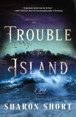 Cover of "Trouble Island," a novel by Sharon Short. 