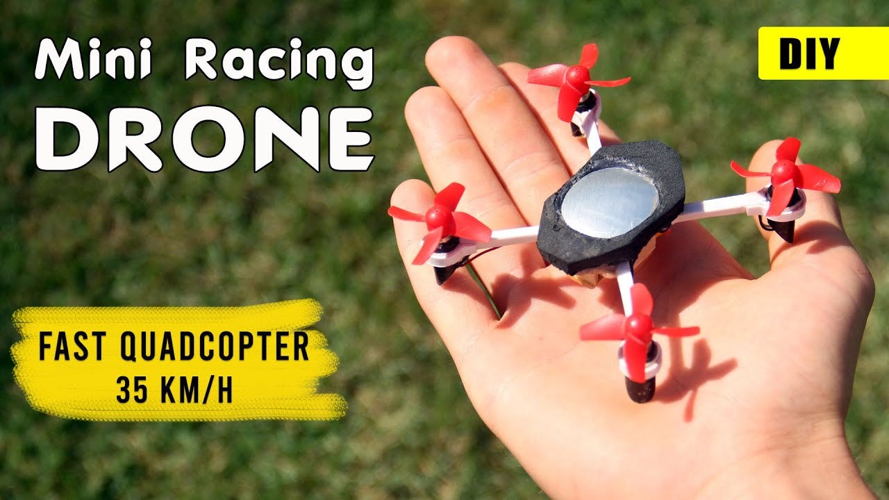 Make Your Own Fast RC Mini Racing Drone!