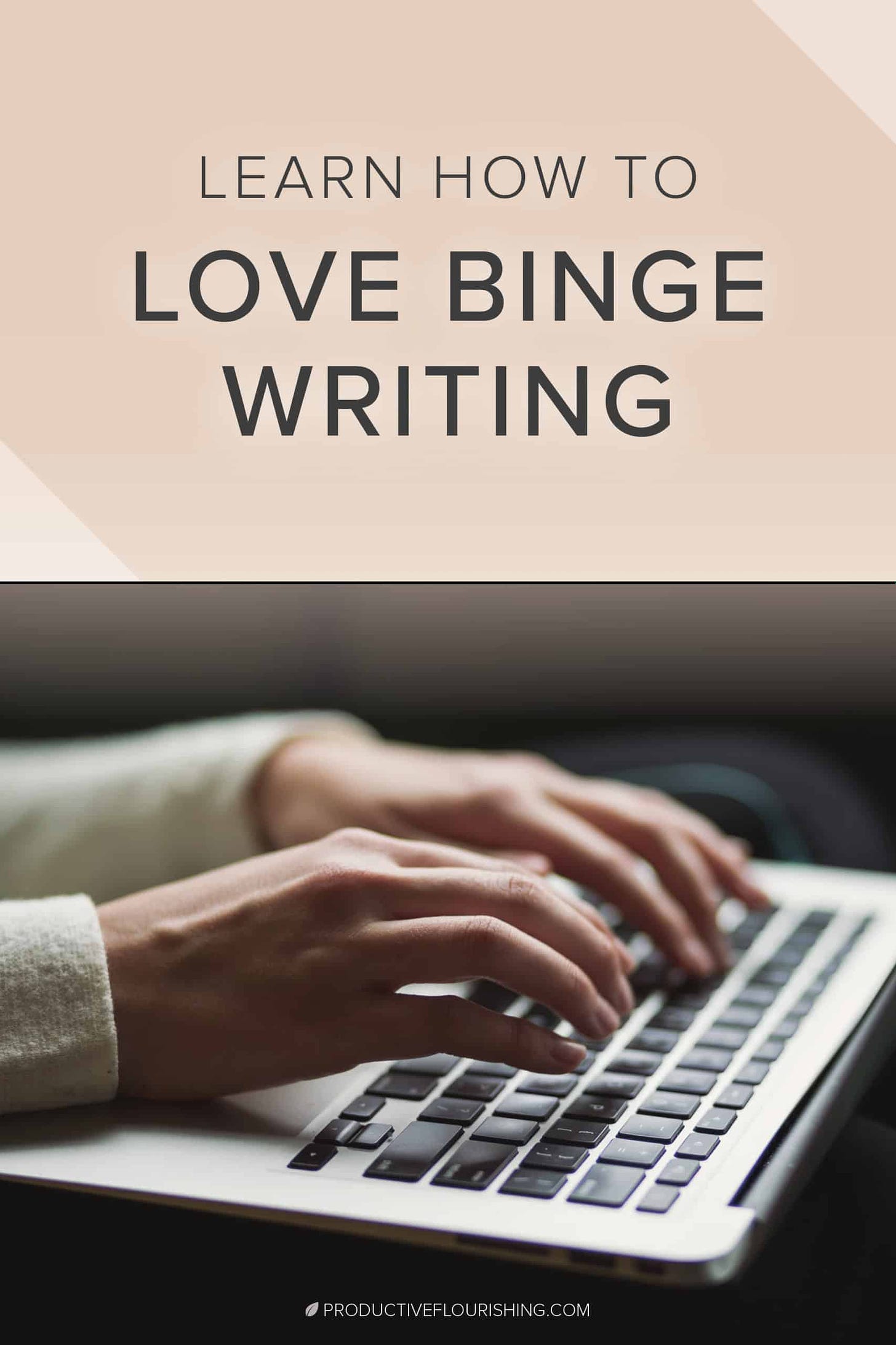 Learn How to Love Binge Writing. Working on that book over a few very focused weekends might be just as productive. In fact, without dragging the process out, you may find that your writing flows better and you’re less likely to forget things or repeat yourself. If the reality of your life is that it’s really not practical to write for an hour or more at a time, try writing in shorter sessions. #writingbinges #authorproductivity #productiveflourishing