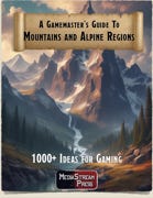 Gamemaster's Guide to Mountains - over 1000 ideas for gaming in Alpine Regions and Highlands Areas