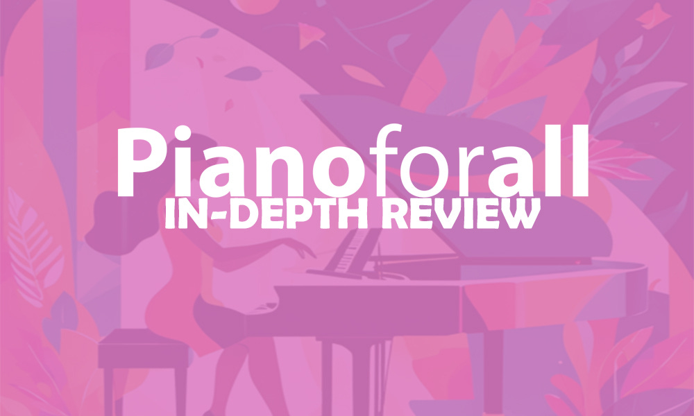 Pianoforall - InDepth Review - Banner