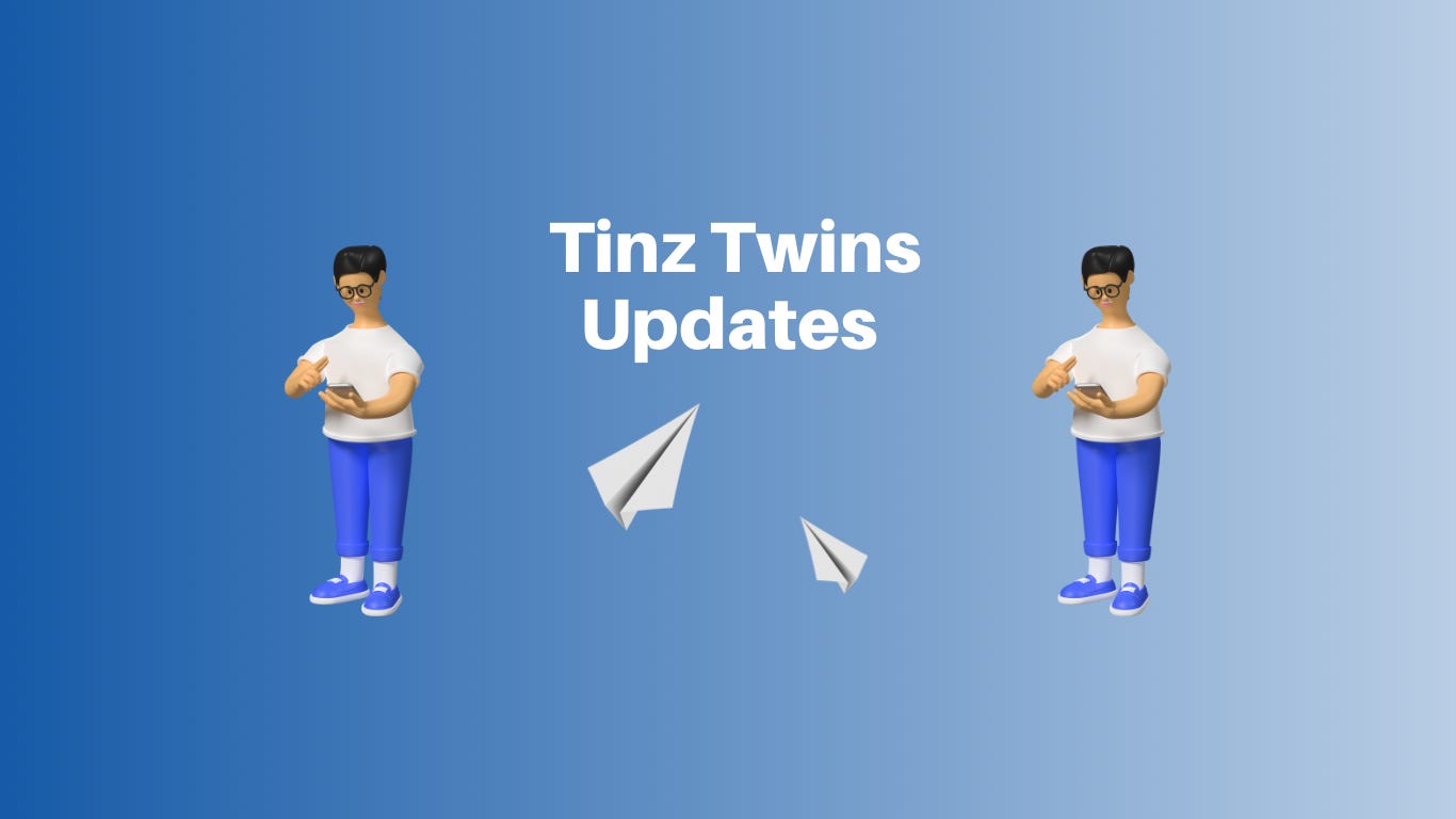 Tinz Twins Updates