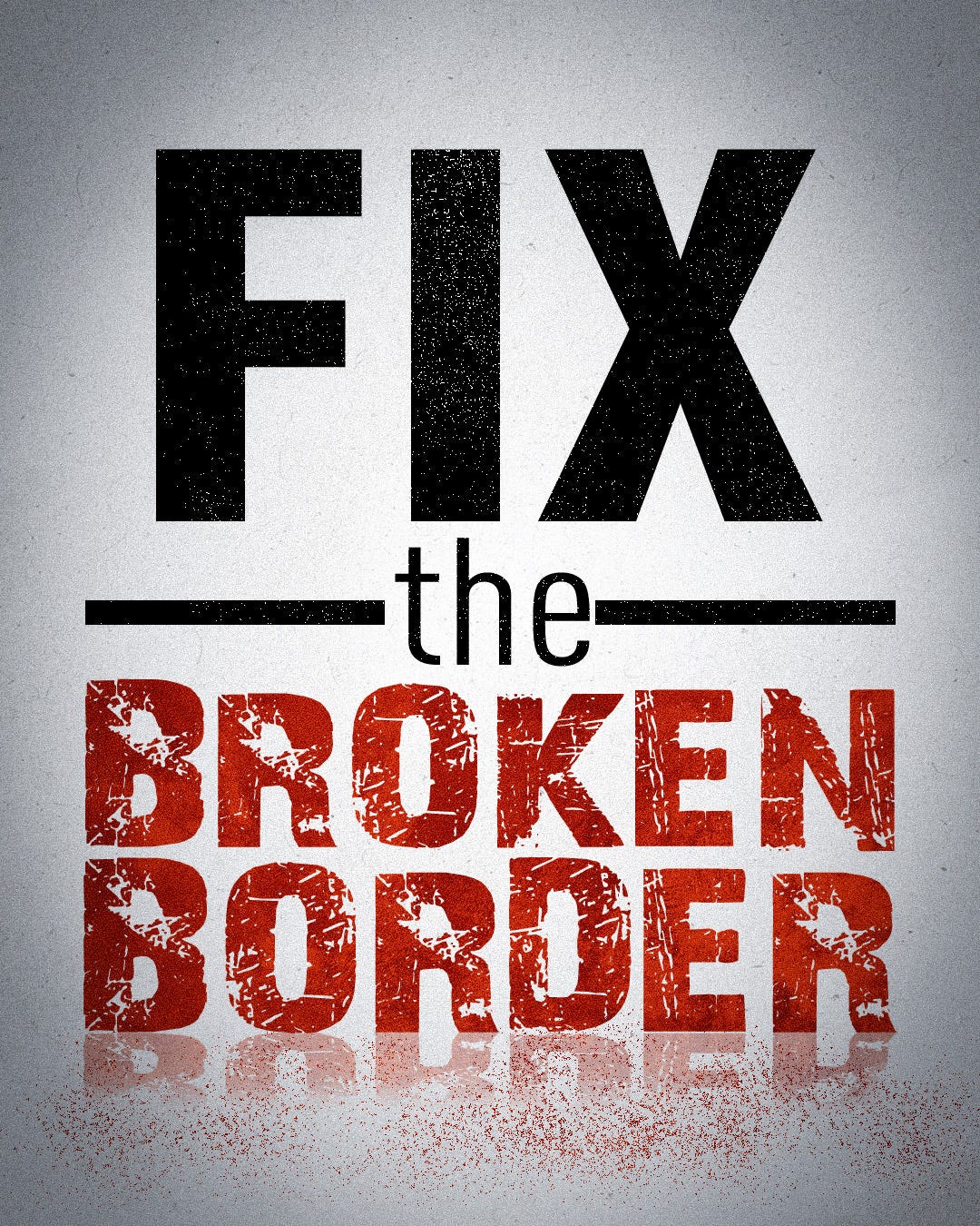 Fix the Broken Border