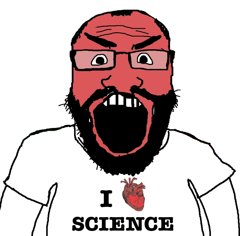 i heart science | Soy Boy Face / Soyjak | Know Your Meme