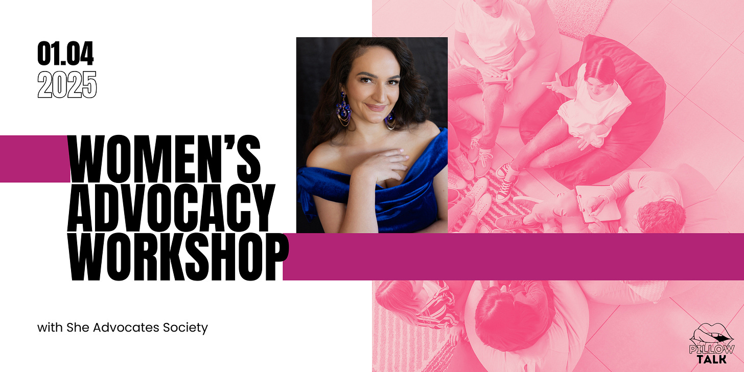 Women's Advocacy Workshop on Jan 4, 2025, hosted by She Advocates Society. Features a speaker in a blue dress and a "Pillow Talk" logo. Pink-tinted background shows a group discussion.