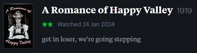 screenshot of LetterBoxd review of A Romance of Happy Valley, watched January 24, 2024: get in loser, we’re going stepping