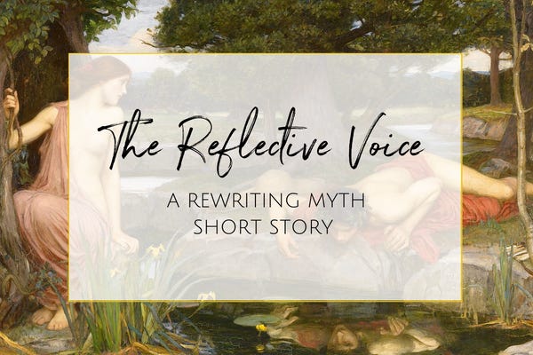 A Rewriting Myth short story featuring Echo from Greco-Roman mythology telling her story in her own words. 