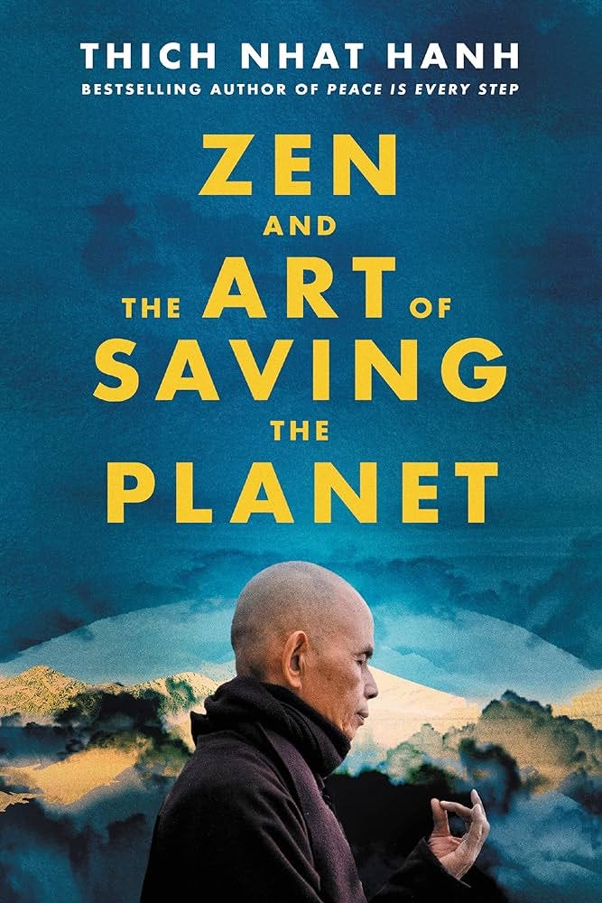 Zen and the Art of Saving the Planet : Hanh, Thich Nhat: Amazon.fr: Livres