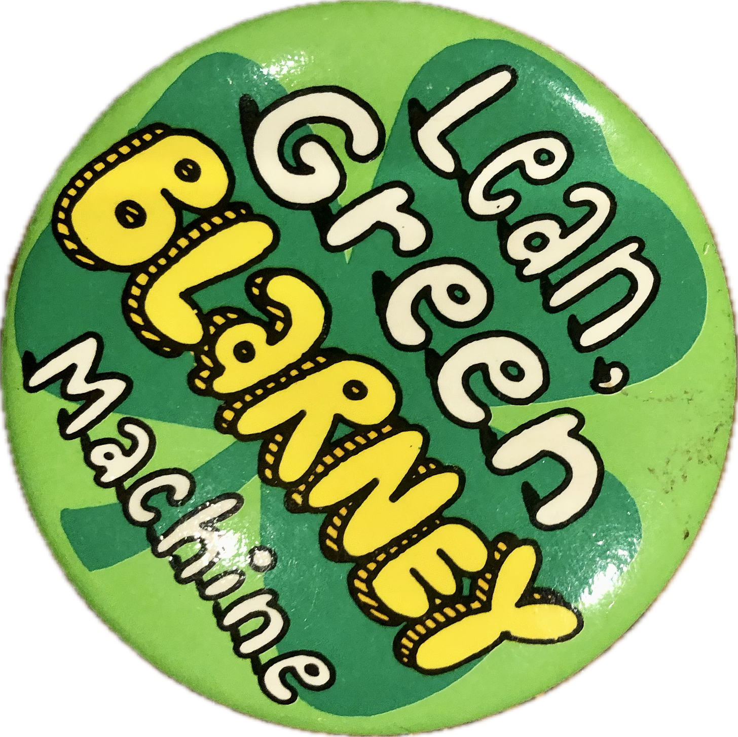 A St. Patrick’s day button that says “Lean, green blarney machine.