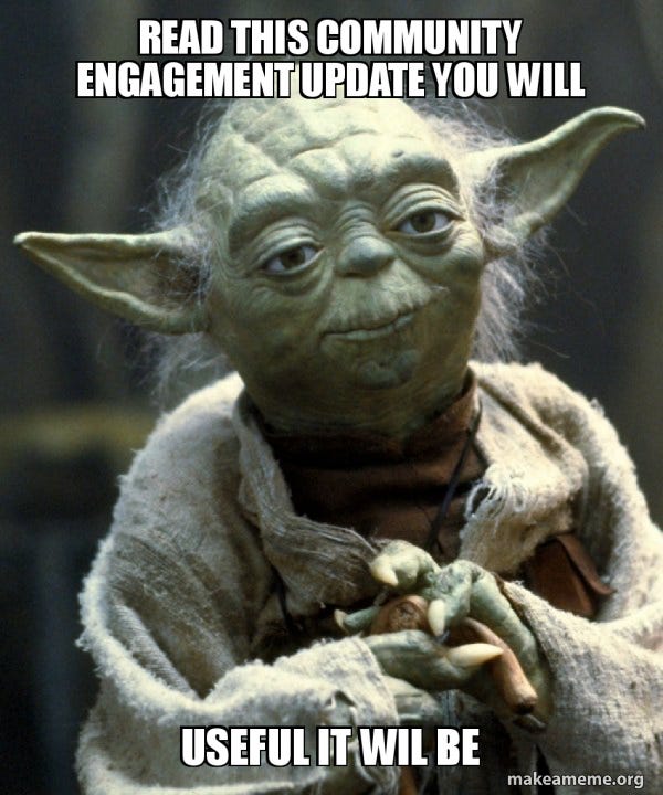 Read this community engagement update you will Useful it wil be - Yoda |  Make a Meme
