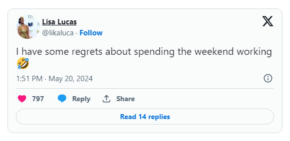 Image of tweet from Lisa Lucas that reads: "I have some regrets about spending the weekend working.” and includes a rolling on the floor emoji