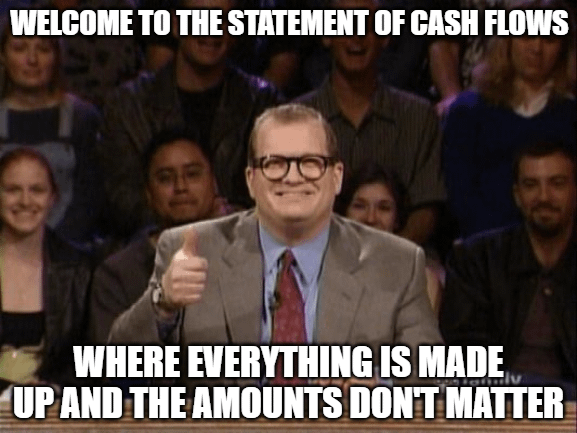 The truth about the Statement of Cash flows: : r/Accounting