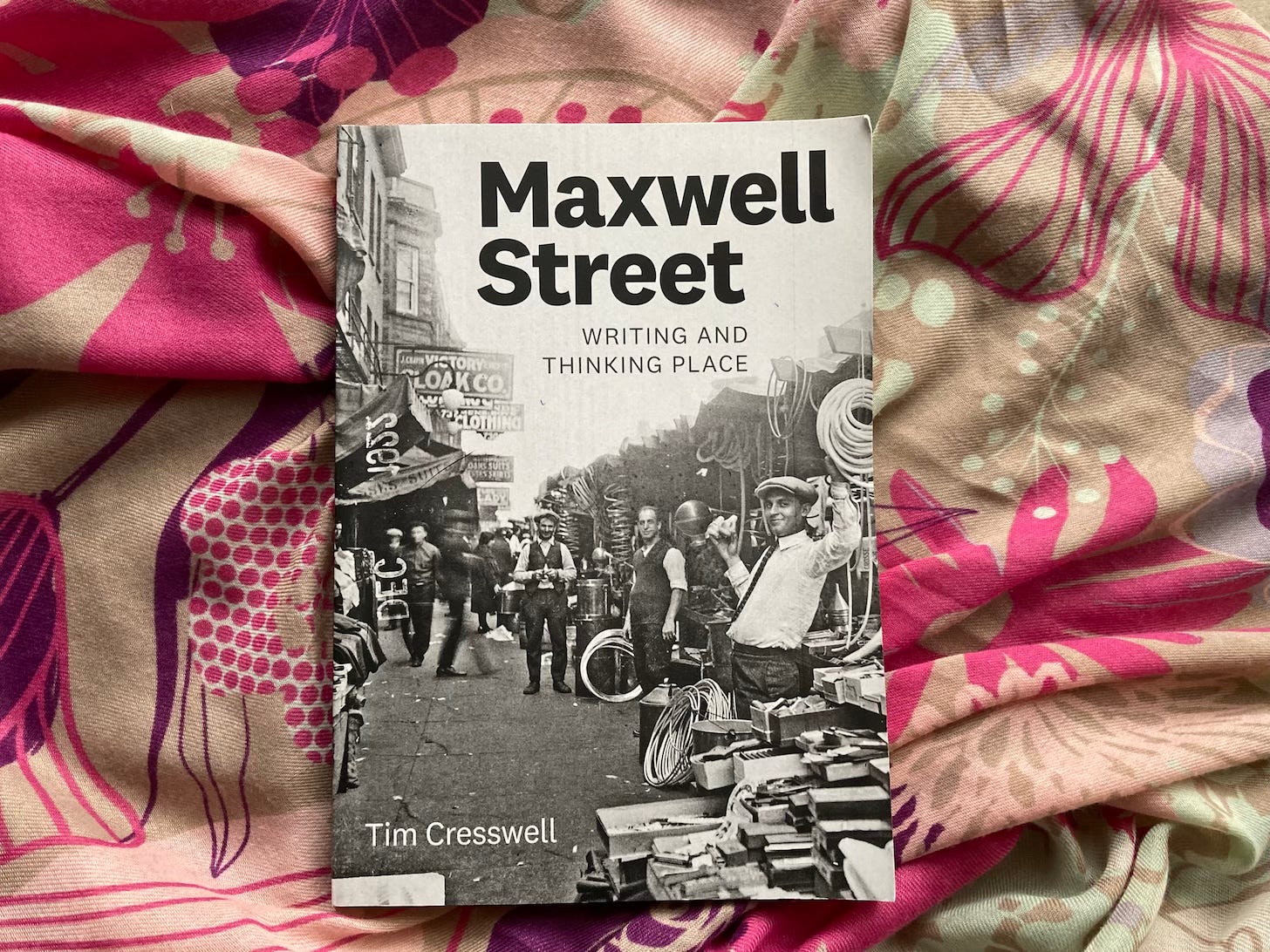 Maxwell Street by Tim Cresswell book review by Yasmin Chopin