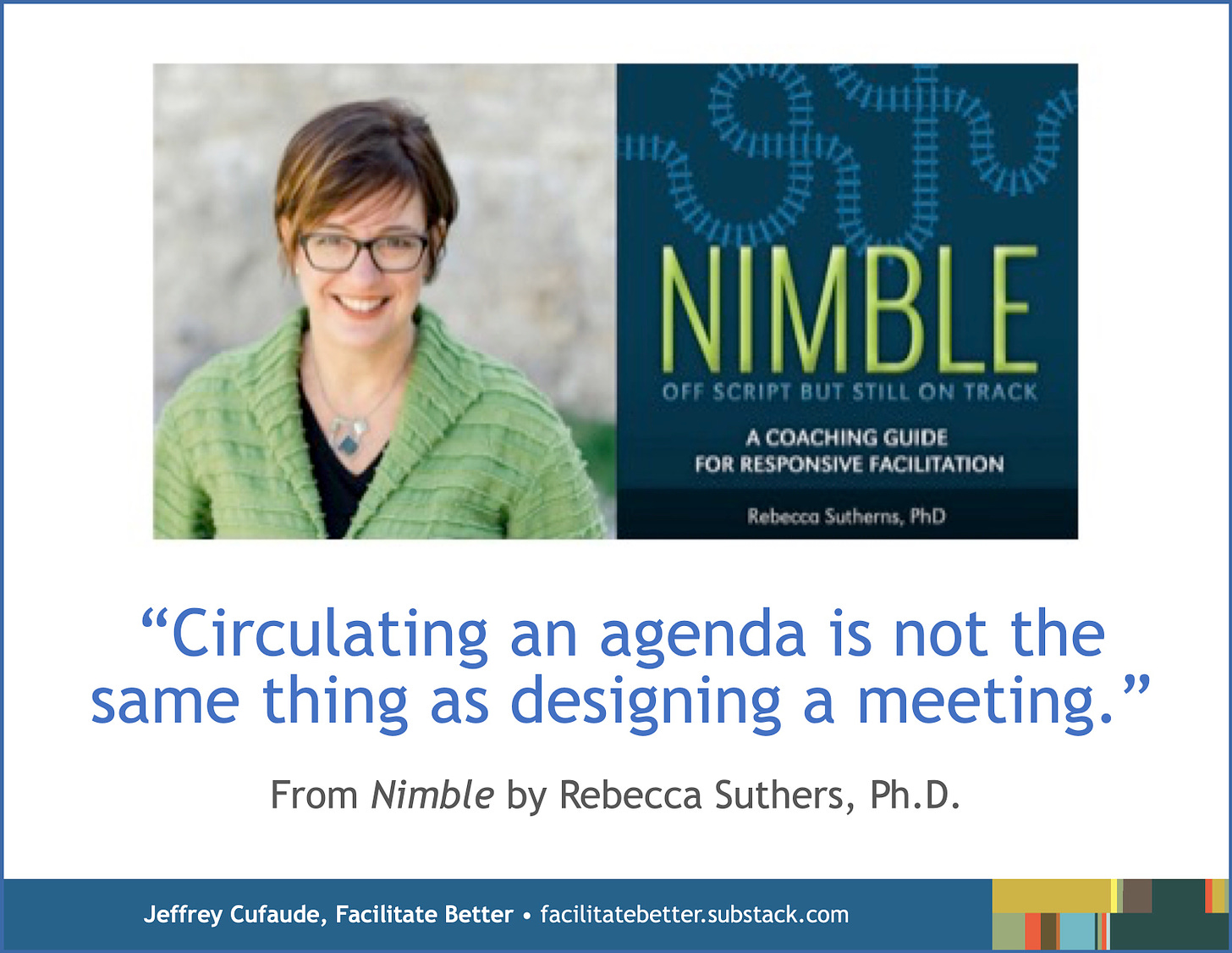 Picture of the book jacket for Nimble and the author Rebecca Suthers with this quote: "Circulating an agenda is not the same thing as designing a meeting."