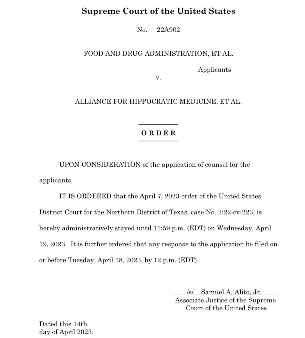 O R D E R  UPON CONSIDERATION of the application of counsel for the applicants, IT IS ORDERED that the April 7, 2023 order of the United States District Court for the Northern District of Texas, case No. 2:22-cv-223, is hereby administratively stayed until 11:59 p.m. (EDT) on Wednesday, April 19, 2023. It is further ordered that any response to the application be filed on or before Tuesday, April 18, 2023, by 12 p.m. (EDT).  /s/ Samuel A. Alito, Jr. Associate Justice of the Supreme Court of the United States