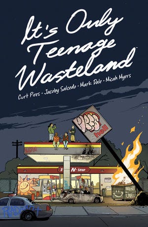 The cover of It's Only Teenage Wasteland featuring a group of teenagers sitting on the awning of a burning gas station.