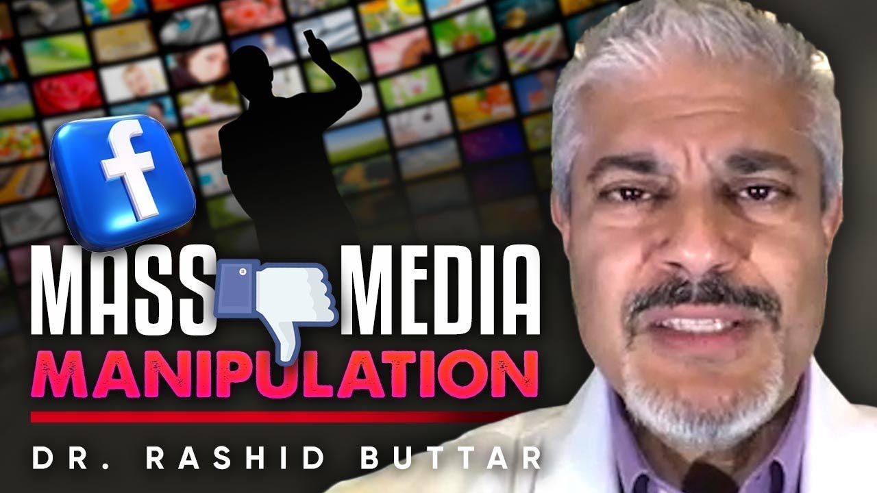RIP Dr. Rashid Buttar 1966-2023 - 👎Mass Media Power: The Mass Media's  Manipulation of Public Opinion - YouTube