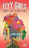 Lux: The New Girl #1 (Flyy Girls)