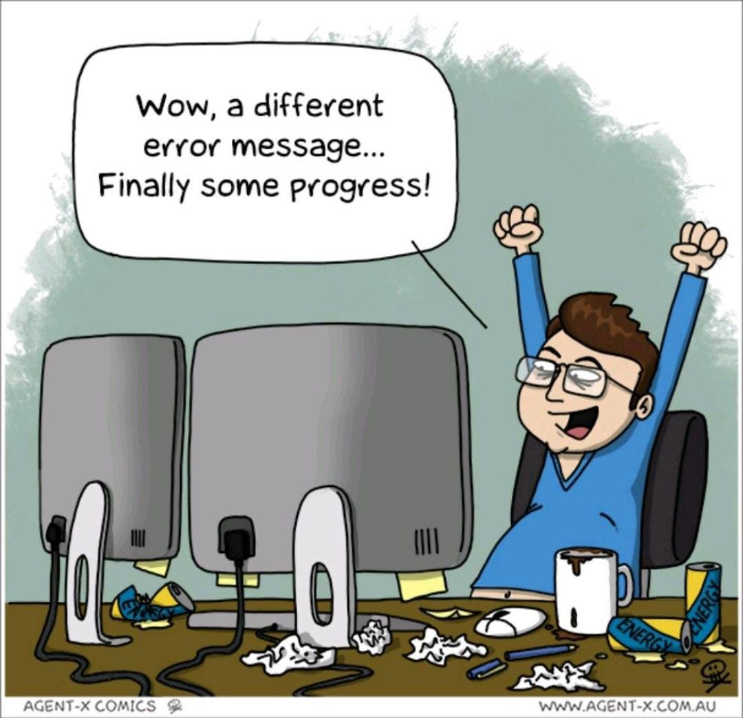 Sometimes, progress looks like failure. : r/ProgrammerHumor