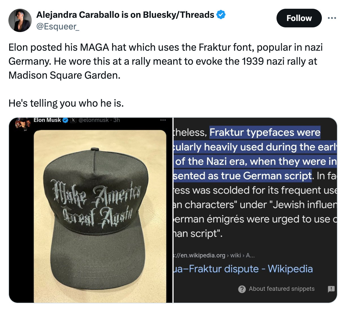 A tweet from user @Esqueer_ reads, "Elon posted his MAGA hat which uses the Fraktur font, popular in Nazi Germany. He wore this at a rally meant to evoke the 1939 Nazi rally at Madison Square Garden. He's telling you who he is." The tweet includes an image showing a black hat with "Make America Great Again" written in a Fraktur-style font and a screenshot of a highlighted Wikipedia excerpt about Fraktur typefaces being used in the Nazi era. The tweet was posted at 8:19 PM on October 27, 2024, and has 4 million views.