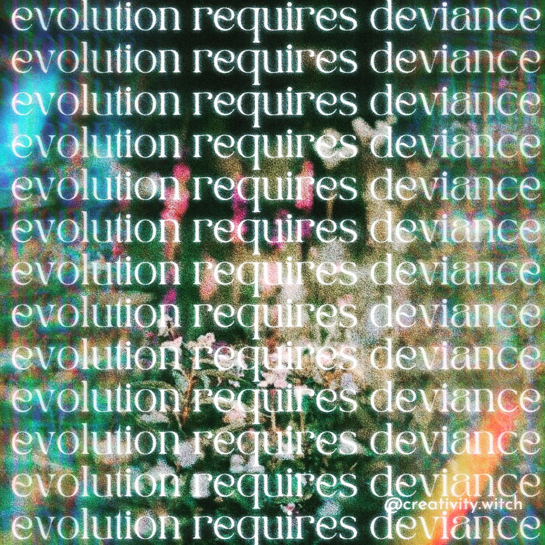 evolution requires deviance