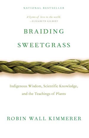 cover of Braiding Sweetgrass by Robin Wall Kimmerer 