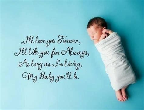 As long as I'm living, my baby you'll be | Newborn quotes, Baby quotes ...