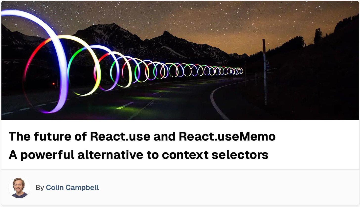 The future of React.use and React.useMemo - a powerful alternative to context selectors