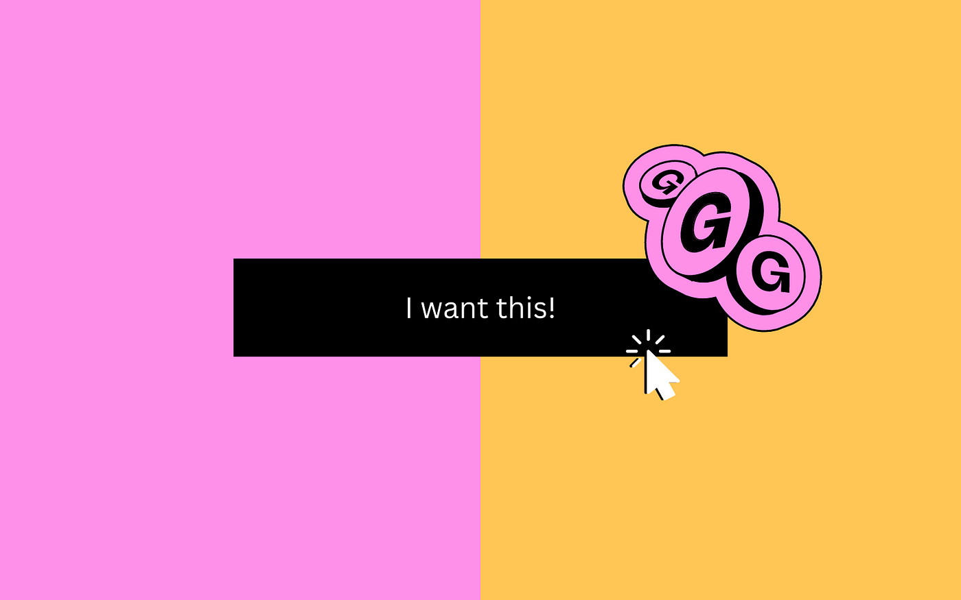 Image by the author using Canva Pro — image displays a button with I want this! label.