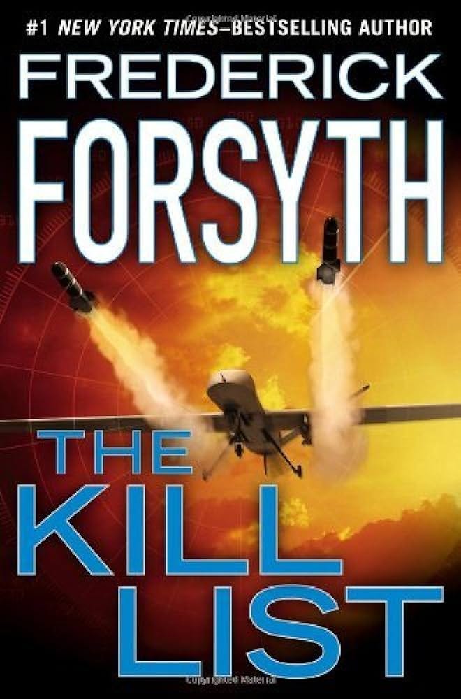 By Frederick Forsyth - The Kill List: Frederick Forsyth: Amazon.com: Books